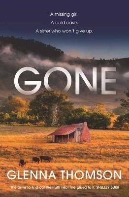 Gone: A Missing Girl. A Cold Case. A Sister Who Won't Give Up. - Glenna Thomson - cover