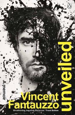 Unveiled: a memoir - Vincent Fantauzzo - cover