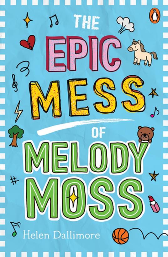The Epic Mess of Melody Moss - Helen Dallimore - ebook