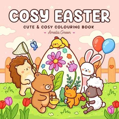 Cosy Easter: Cute & cosy colouring book - Amelia Green - cover