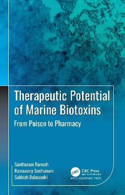 Therapeutic Potential of Marine Biotoxins: From Poison to Pharmacy - cover