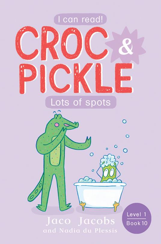 Croc & Pickle Level 1 Book 10 - Jaco Jacobs,Nadia du Plessis - ebook
