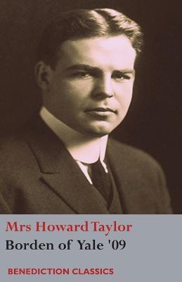 Borden of Yale '09 - Mrs Howard Taylor - cover