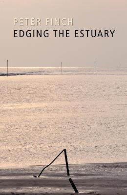 Edging the Estuary - Peter Finch - cover