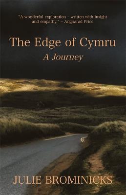 The Edge of Cymru: A Journey - Julie Brominicks - cover