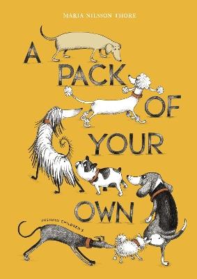 A Pack of Your Own - Maria Nilsson Thore - cover