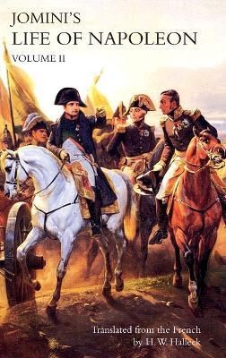 JOMINI's LIFE OF NAPOLEON: Volume 2 - Baron Jomini - cover