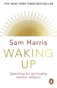 Waking Up: Searching for Spirituality Without Religion