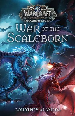 World of Warcraft: War of the Scaleborn - Courtney Alameda - cover