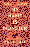 My Name Is Monster - Katie Hale - cover