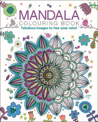 Mandala Colouring Book: Fabulous Images to Free your Mind - Tansy Willow - cover