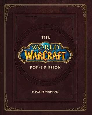 The World of Warcraft Pop-Up Book - Matthew Reinhart - cover