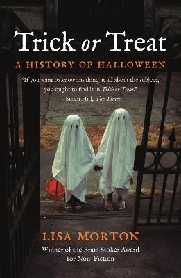 Trick or Treat: A History of Halloween - Lisa Morton - cover