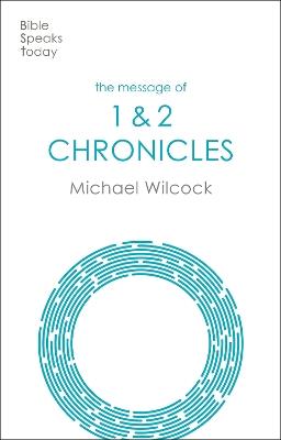 The Message of Chronicles: One Church, One Faith, One Lord - Michael Wilcock - cover