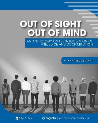 Out of Sight, Out of Mind: An Anthology on the Intersection of Prejudice and Discrimination - cover