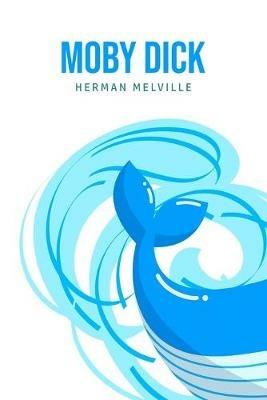 Moby Dick or, The Whale - Herman Melville - cover