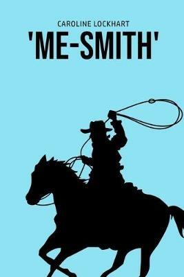 'Me-Smith' - Caroline Lockhart - cover