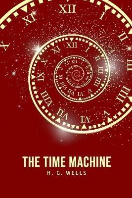 The Time Machine - H G Wells - cover