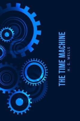 The Time Machine - H G Wells - cover