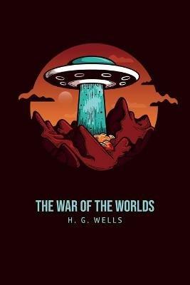 The War of the Worlds - H G Wells - cover
