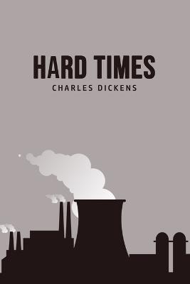 Hard Times - Charles Dickens - cover
