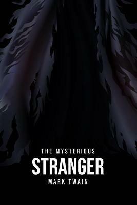 The Mysterious Stranger - Mark Twain - cover