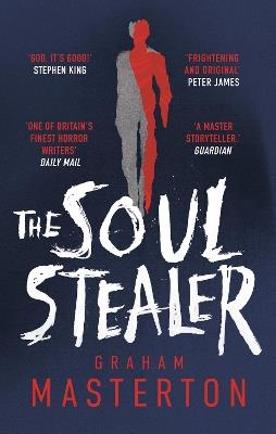The Soul Stealer: A chilling horror novel that will keep you gripped in 2025 - Graham Masterton - cover