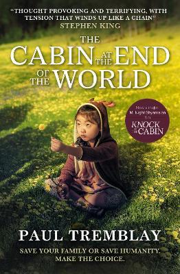 The Cabin at the End of the World (movie tie-in edition) - Paul Tremblay - cover