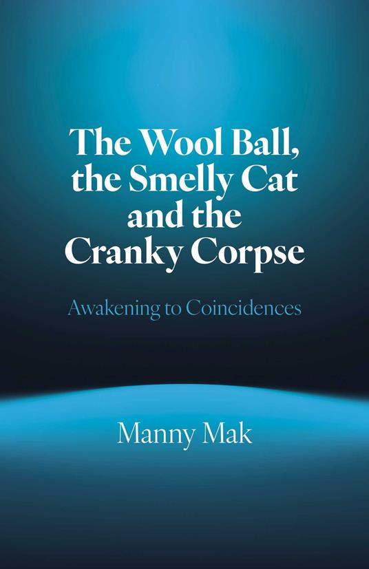 The Wool Ball Smelly Cat and the Cranky Corpse