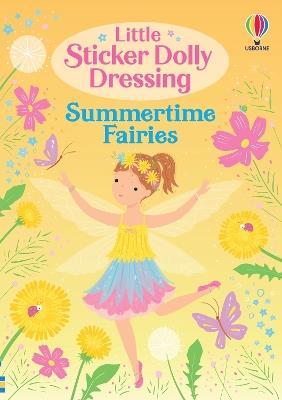 Little Sticker Dolly Dressing Summertime Fairies - Fiona Watt - cover