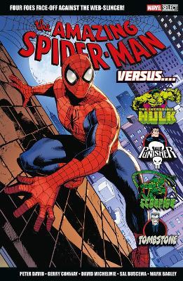 Marvel Select: Amazing Spider-Man Versus... - Peter David,Gerry Conway,David Michelinie - cover