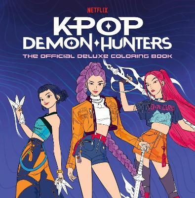 KPop Demon Hunters: The Official Deluxe Colouring Book - Random House Worlds - cover