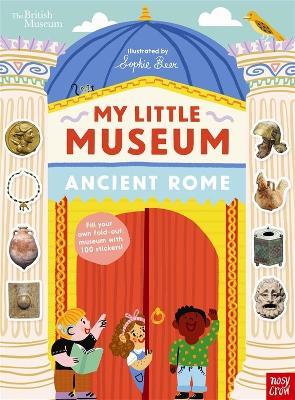 British Museum: My Little Museum: Ancient Rome - Nosy Crow Ltd - cover