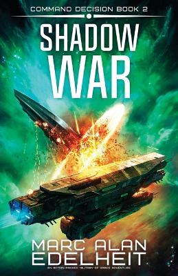 Shadow War: An action-packed military SF space adventure - Marc Alan Edelheit - cover