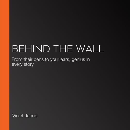 Behind the Wall