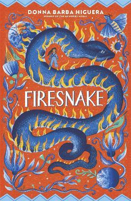 Firesnake: from multi-award winning and New York Times bestselling Donna Barba Higuera - Donna Barba Higuera - cover