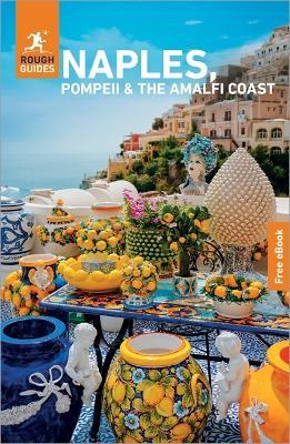 Rough Guides Naples, Pompeii and the Amalfi Coast: Travel Guide with eBook - Rough Guides - cover