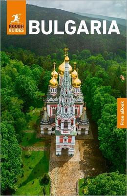 Rough Guides Bulgaria: Travel Guide with eBook - Rough Guides,Norm Longley,Owen Morton - cover