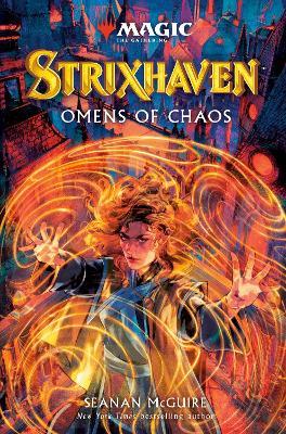 Magic the Gathering - Strixhaven: Omens of Chaos - Seanan McGuire - cover