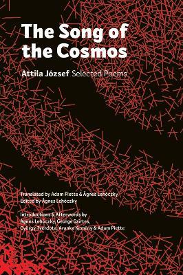 The Song of the Cosmos: Selected Poems - Attila Jozsef - cover