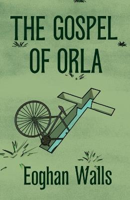 The Gospel of Orla - Eoghan Walls - cover