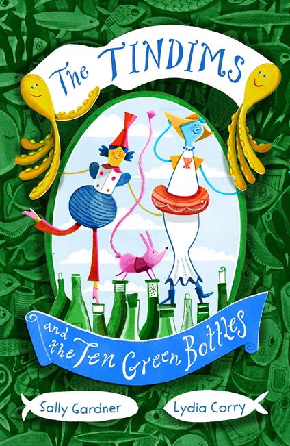 The Tindims and the Ten Green Bottles - Sally Gardner - ebook