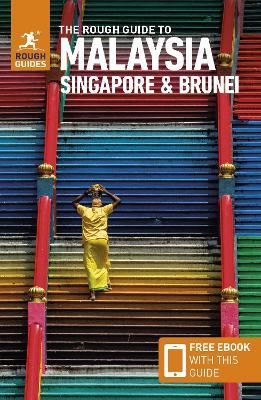 The Rough Guide to Malaysia, Singapore & Brunei: Travel Guide with eBook - Rough Guides - cover