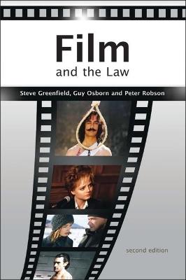 Film and the Law: The Cinema of Justice - Guy Osborn,Peter Robson,Steve Greenfield - cover