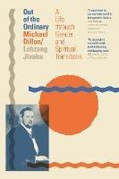 Libro in inglese Out of the Ordinary  - Michael Dillon/Lobzang Jivaka