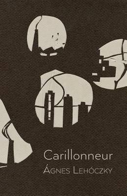 Carillonneur - Agnes Lehoczky - cover