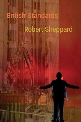 British Standards: The English Strain, Book Three - Robert Sheppard - cover