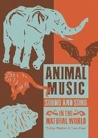 Animal Music: Sound and Song in the Natural World - cover