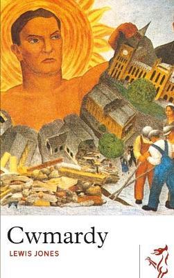 Library of Wales: Cwmardy - Lewis Jones - cover