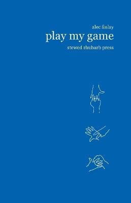 Play My Game - Alec Finlay - cover